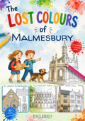 The Lost Colours of Malmesbury - Local Colouring Book