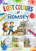 The Lost Colours of Romsey - Local Colouring Book
