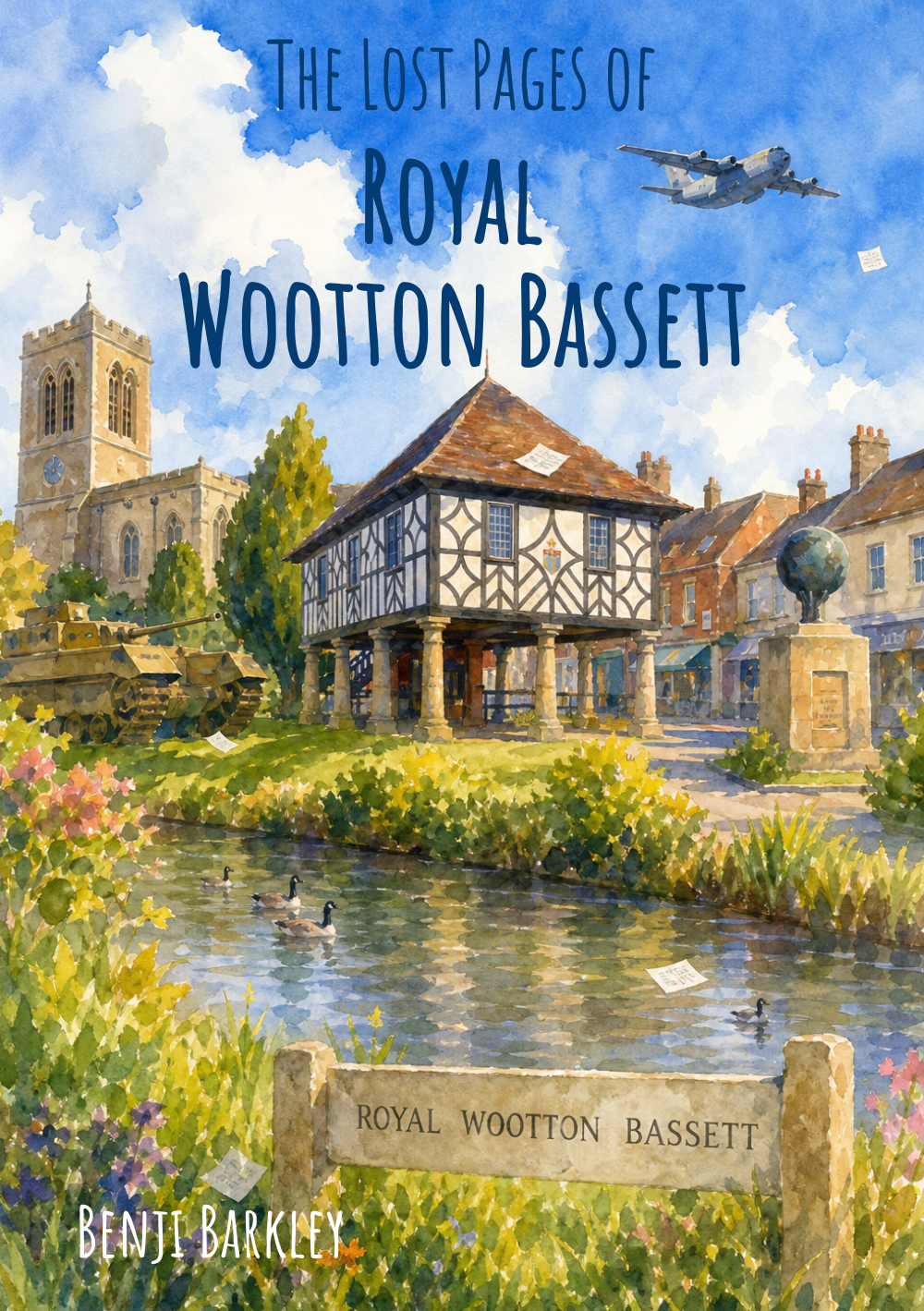 The Lost Pages of Royal Wootton Bassett