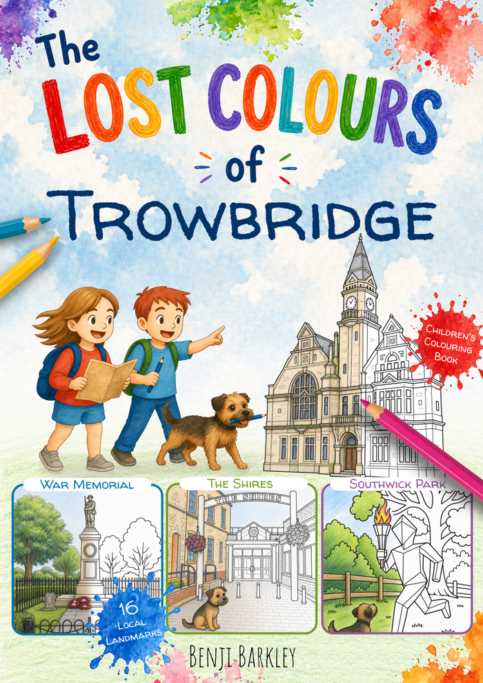 The Lost Colours of Trowbridge - Local Colouring Book